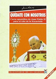 Quédate con nosotros: Carta apostólica de Juan Pablo II ... | Buch | Zustand gut