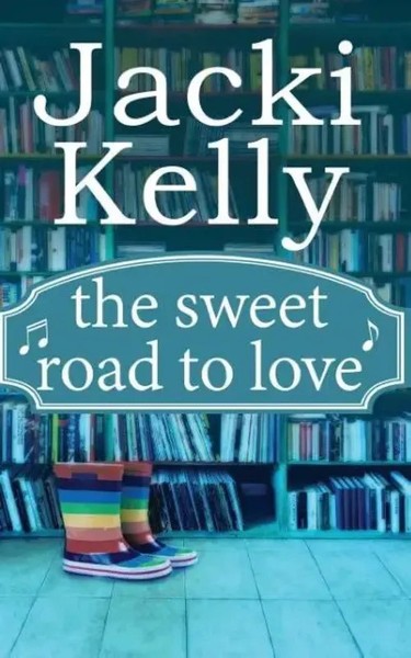 Jacki Kelly | The Sweet Road To Love | Taschenbuch | Englisch (2016)-image