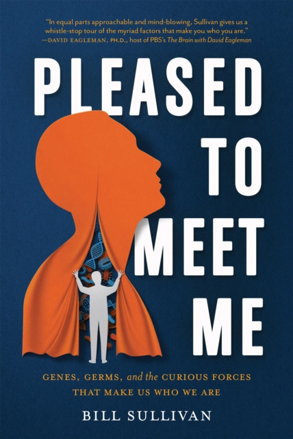Pleased to Meet Me by Bill Sullivan (Hardback Book)