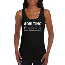 Adulting Would Not Recommend Women's Tank Top Fun Adult Life is Hard Review