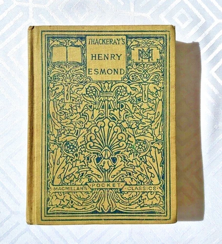 1912 – THE HISTORY OF HENRY ESMOND Thackeray MACMILLAN POCKET Book USA Edition