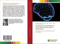 AvaliaçãO Da Qualidade De Vida Na Esclerose Lateral AmiotróFica Osvaldo Nascimen