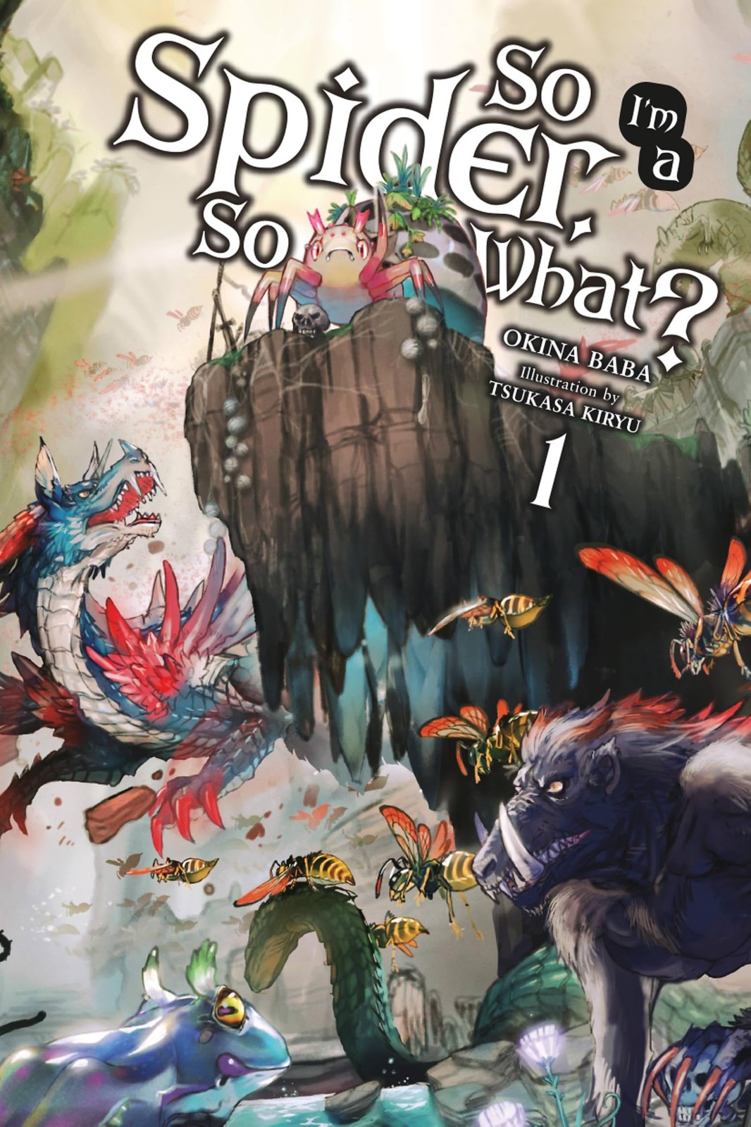 So I'm A Spider, So What?, Vol. 1 (Light Novel) Okina Baba - Image 5