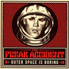 The Freak Accident - Outer Space Is Boring (Vinyl LP - 2025 - US - Original)