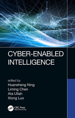 Cyber-Enabled Intelligence by Huansheng Ning (English) Hardcover Book