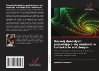 Josette Luvmour | RozwóJ Doros¿Ych: Pojawiaj¿Ca Si¿ M¿Dro¿¿ W Kontek¿Cie...