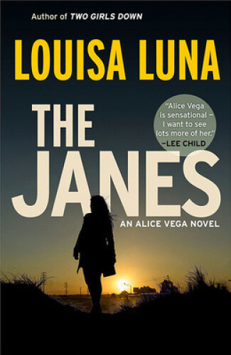 Thumbnail - The Janes: An Alice Vega Novel (an Alice Vega Novel) By Luna, Louisa