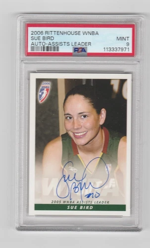 2006 RITTENHOUSE WNBA - SUE BIRD - ASSISTS LEADER AUTOGRAPH - PSA GRADED MINT 9