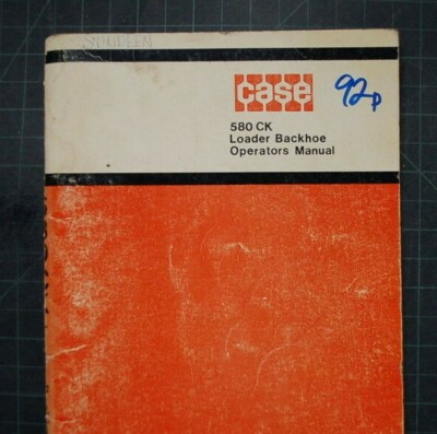 CASE 580CK BACKHOE LOADER Operation Maintenance Manual operator book GUIDE 
