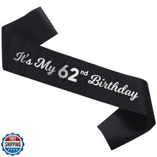 It’s My 62nd Birthday Sash happy 62nd Birthday Party Decorations funny 62nd A...