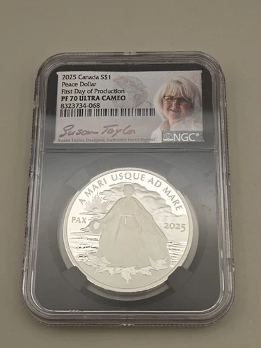 2025 Canada $1 Peace Dollar First Day Of Production NGC PF70 UC Taylor Signed