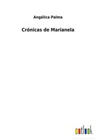AngéLica Palma | CróNicas De Marianela | Buch | Spanisch (2021) | Gebunden