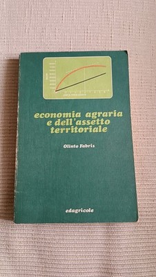 ECONOMIA AGRARIA E DELL ASSETTO TERRITORIALE Vol II Olinto Fabris 1976