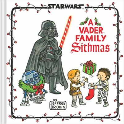 Star Wars: A Vader Family Sithmas (Star Wars X Chro by Brown, Jeffrey 1797207733