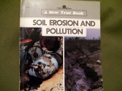 New True Books: Soil Erosion & Pollution by Darlene R. Stille (1990, Paperback)