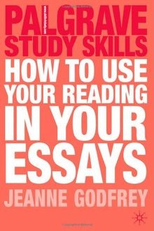 How to Use Your Reading in Your Essays (Palgrave St... | Buch | Zustand sehr gut