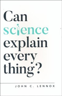 Can Science Explain Everything?