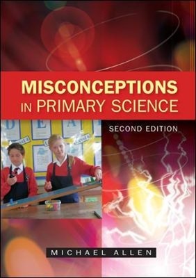 Misconceptions In Primary Science by Allen, Michael 033526266X FREE Shipping