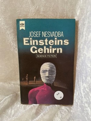 Einsteins Gehirn. Mit e. Vorw. von Brian W. Aldiss. [Dt. Übers. von Erich Bertle