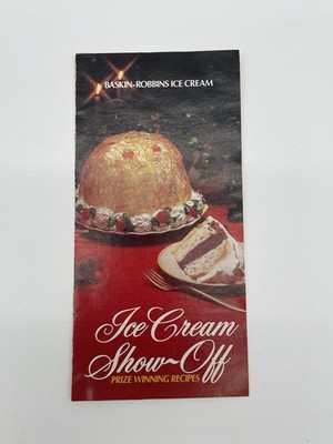 Vintage Baskin-Robbins Ice Cream Show-off Prize Winning Recipes 1981 Pamphlet Ad