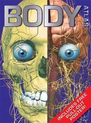 Body Atlas : A Complete Map of the Human Body Kristina, Parker, S