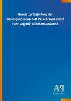 Antiphon Verlag | Gesetz Zur Errichtung Der Berufsgenossenschaft...