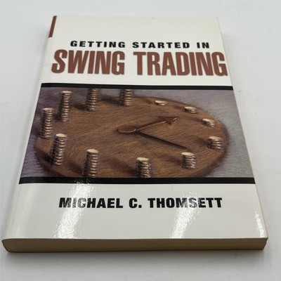 Getting Started in Swing Trading by Michael C. Thomsett Paperback