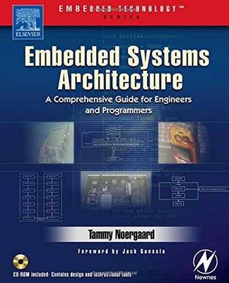 Embedded Systems Architecture: A - Hardcover, by Noergaard Tammy - Very Good