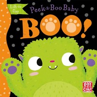 Peek-a-Boo Baby: Boo | Lift The Flap Board Book | Pat-A-Cake | Englisch | Buch