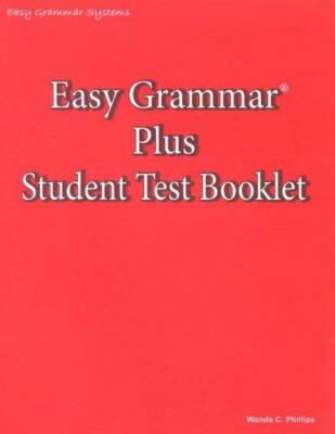 Easy Grammar Plus Student Test Booklet - Paperback By Wanda C. Phillips - GOOD