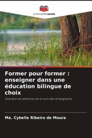 Ma. Cybelle Ribeiro De Moura | Former Pour Former : Enseigner Dans Une...