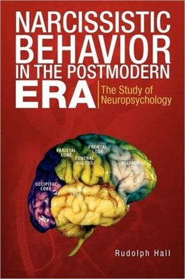 Hall - Narcissistic Behavior in the Postmodern Era  The Study of Neuro - X555z