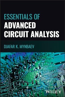 Essentials of Advanced Circuit Analysis : A Systems Approach