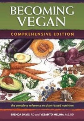 Becoming Vegan: The Complete Reference on Plant-Based  by Brenda Davis PAPERBACK