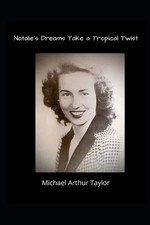 Natalie's Cowboy Dreams Take a Tropical Twist by Michael Arthur Taylor (English)
