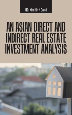 HO - An Asian Direct and Indirect  Real Estate Investment Analysis - N - X555z