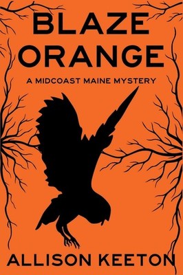 Blaze Orange A Midcoast Maine Mystery Allison Keeton Taschenbuch Englisch 2025