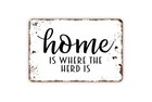 Home Is Where The Herd Is Farmhouse Metal Sign or Sticker