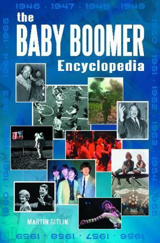 The Baby Boomer Encyclopedia, Gitlin, Martin, Very Good Book