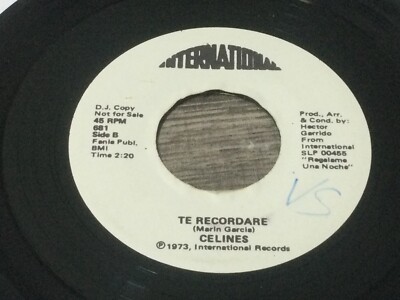 CELINES -SUPERPUERTO DE AMOR-TE RECORDARE - INTERNATIONAL 681 - 45RPM