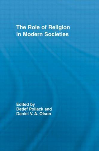 Routledge Advances in Sociology Ser.: Role of Religion in Modern ...