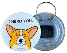 Welsh Corgi Dog I Herd You Bottle Opener Gifts Collectible Accessories