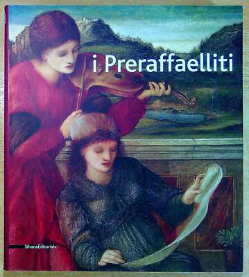 Exhibition Catalogue  (Harrison, Newall & Spadoni) I PRERAFFAELLITI IL SOGNO DEL