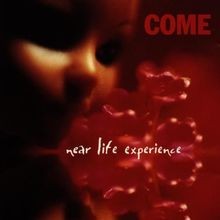 Near Life Experience von Come | CD | Zustand sehr gut