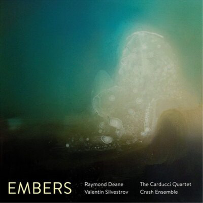 Raymond Deane Raymond Deane/Valentin Silvestrov: Embers (CD) Album