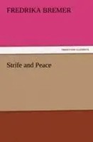 Fredrika Bremer | Strife And Peace | Taschenbuch | Englisch (2012) | 164 S.
