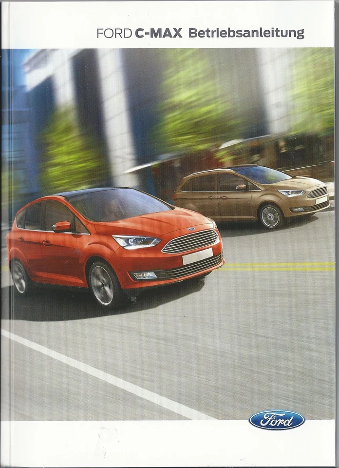 FORD C-MAX Betriebsanleitung 2015 Bedienungsanleitung Handbuch BA - Bild 1 von 1