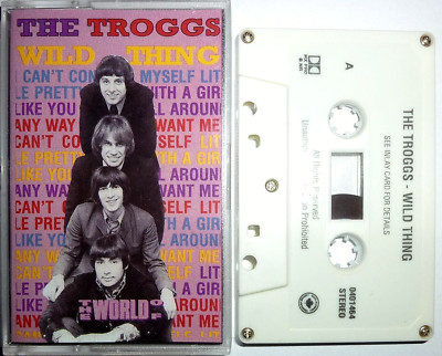 The Troggs - Wild Thing / MC Kassette / Canada / Trace / The World Of