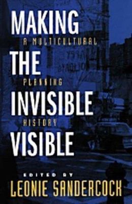 Making the Invisible Visible: A Multicultural Planning History Volume 2