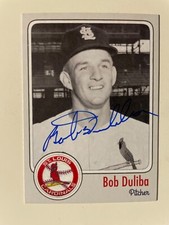 BOB DULIBA autograph ST. LOUIS CARDINALS Pitcher BASEBALL custom card signed